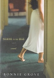 Talking to the Dead (Bonnie Grove)