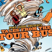 Mike Judge Presents: Tales From the Tour Bus