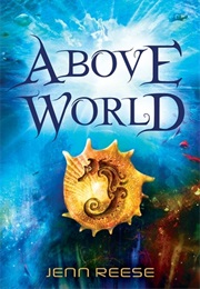 Above World (Jenn Reese)