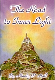 The Road to Inner Light (Manly P. Hall)