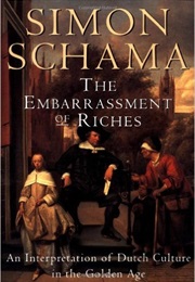 Embarrassment of Riches (Steven Schama)