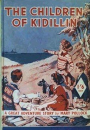 Mary Pollock Series: The Children of Kidillin (Enid Blyton)