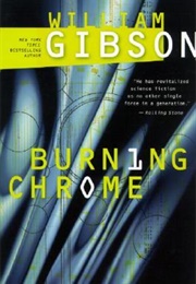 Burning Chrome (William Gibson)