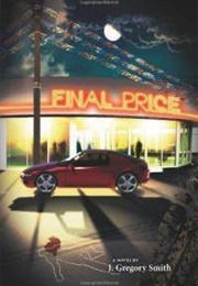 Final Price (J. Gregory Smith)