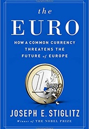 The Euro (Joseph Stiglitz)
