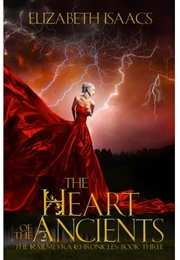 The Heart of the Ancients (Elizabeth Isaacs)