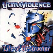 Life of Destructor - Ultraviolence