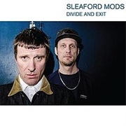Sleaford Mods - Divide and Exit