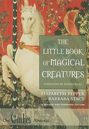 The Little Book of Magical Creatures (Elizabeth Pepper & Barbara Stacy)