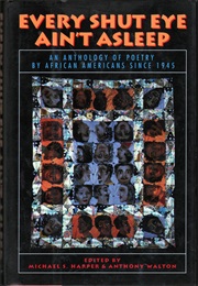 Every Shut Eye Ain't Asleep (Michael S Harper and Anthony Walton, Eds)