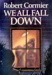 We All Fall Down (Robert Cormier)