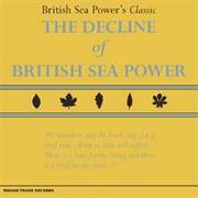 British Sea Power - The Decline of British Sea Power