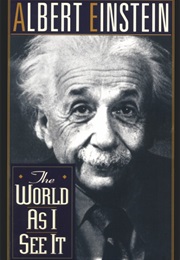 The World as I See It (Albert Einstein)