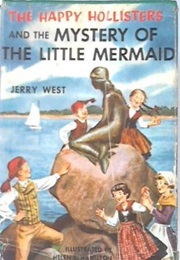 The Happy Hollisters and the Mystery of the Little Mermaid (Jerry West)