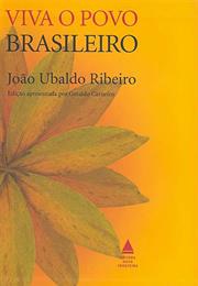 Viva O Povo Brasileiro - João Ubaldo Ribeiro (1985)