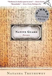 Native Guard (Natasha Trethewey)