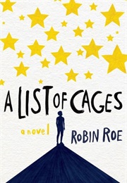 A List of Cages (Robin Roe)