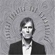 Robert Forster - The Evangelist