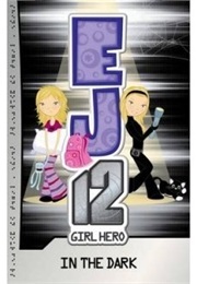 EJ12 Girl Hero in the Dark (Susannah McFarlane)
