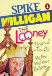 The Looney (Spike Milligan)
