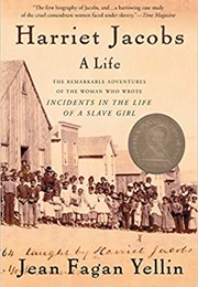 Harriet Jacobs: A Life (Jean Fagan Yellin)