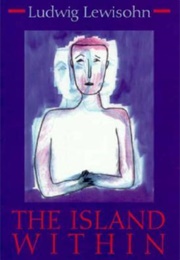 The Island Within (Ludwig Lewisohn)