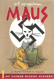 Maus I: My Father Bleeds History (Art Spiegelman)