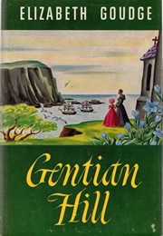 Gentian Hill (Elizabeth Goudge)