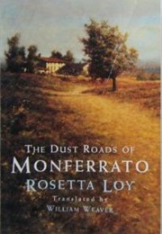 The Dust Roads of Monferrato (Rosetta Loy)