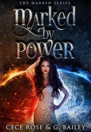 Marked by Power (Cece Rose)