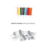 Harvey Danger - Dead Sea Scrolls