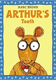Arthur's Loose Tooth (Marc Brown)