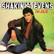 Oh Julie - Shakin&#39; Stevens