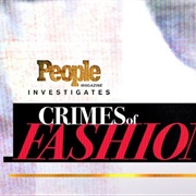 People Magazine Investigates: Crimes of Fashion