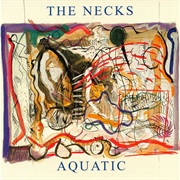 The Necks - Aquatic