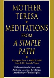Meditations From a Simple Path (Mother Teresa)