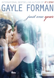 Just One Year (Gayle Forman)