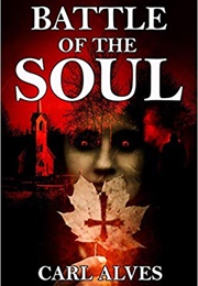Battle of the Soul (Carl Alves)