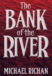 The Bank of the River