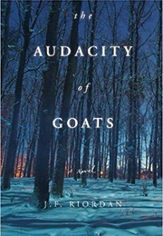 The Audacity of Goats (J. F. Riordan)