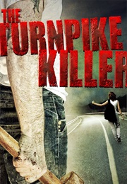 The Turnpike Killer (2009)