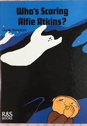 Who's Scaring Alfie Atkins? (Gunilla Bergström)