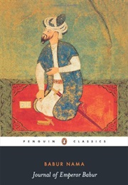 Journal of Emperor Babur (Babur Nama)