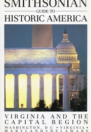 The Smithsonian Guide to Historic America: Virginia &amp; the Capital Region (Henry Wiencek)