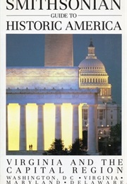 The Smithsonian Guide to Historic America: Virginia & the Capital Region (Henry Wiencek)