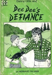 Danny Orlis and Deedee's Defiance (Bernard Palmer)