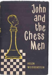 John and the Chess Men (Helen Weissenstein)