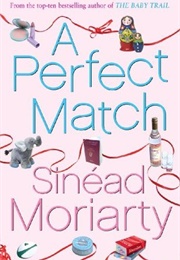 A Perfect Match (Sinéad Moriarty)