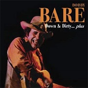 Down and Dirty - Bobby Bare