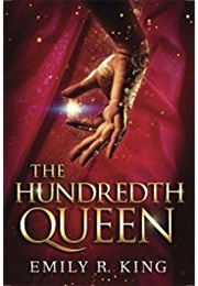 The Hundreth Queen (Emily R.King)